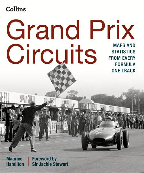 Cover for Maurice Hamilton · Grand Prix Circuits: Maps and Statistics from Every Formula One Track (Hardcover Book) (2015)