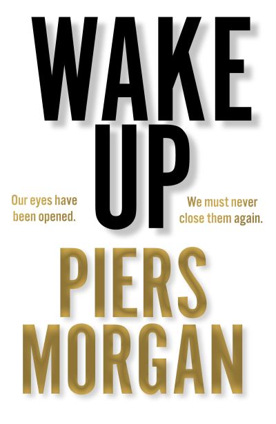 Cover for Piers Morgan · Wake Up (Paperback Book) (2020)