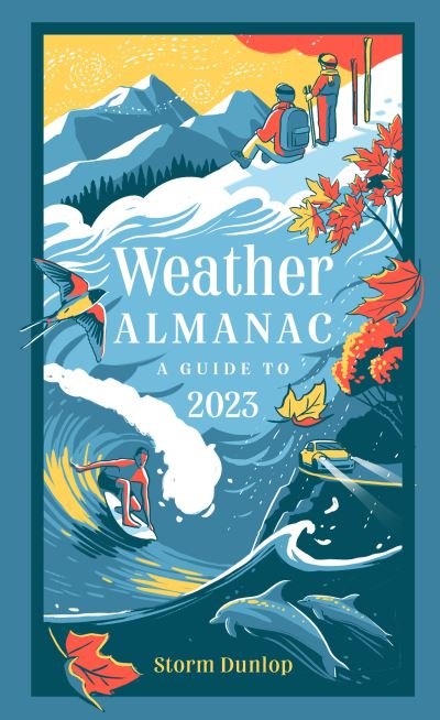 Cover for Storm Dunlop · Weather Almanac 2023: The Perfect Gift for Nature Lovers and Weather Watchers (Inbunden Bok) (2022)