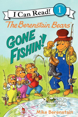 Cover for Mike Berenstain · The Berenstain Bears: Gone Fishin'! - I Can Read Level 1 (Hardcover Book) (2014)