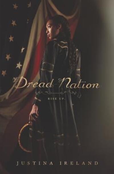 Cover for Justina Ireland · Dread Nation (Hardcover Book) (2018)