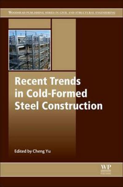 Cover for Cheng Yu · Recent Trends in Cold-Formed Steel Construction (Hardcover Book) (2016)