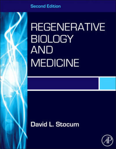 Cover for Stocum, David L. (Department of Biology, Indiana University-Purdue University  Indianapolis, USA) · Regenerative Biology and Medicine (Paperback Book) (2012)