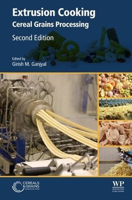 Extrusion Cooking: Cereal Grains Processing - Girish Ganjyal - Livros - Elsevier Health Sciences - 9780128153604 - 20 de julho de 2020