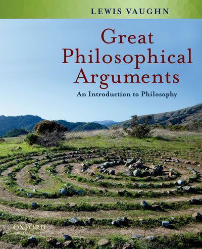 Cover for Lewis Vaughn · Great Philosophical Arguments: An Introduction to Philosophy (Paperback Book) (2011)