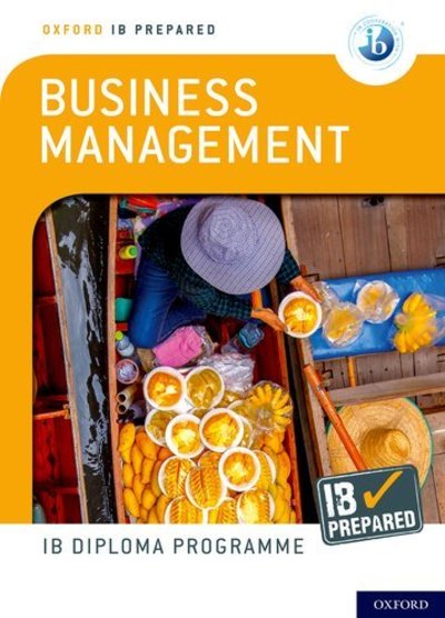 Cover for Loykie Lomine · Oxford IB Diploma Programme: IB Prepared: Business Management - Oxford IB Diploma Programme (Book) (2020)