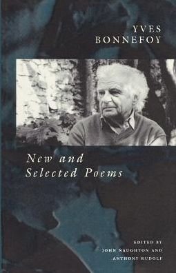 Cover for Yves Bonnefoy · New and Selected Poems (Paperback Bog) [New edition] (1995)