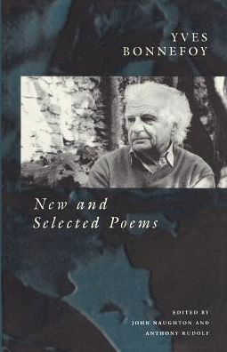 New and Selected Poems - Yves Bonnefoy - Books - The University of Chicago Press - 9780226064604 - December 18, 1995