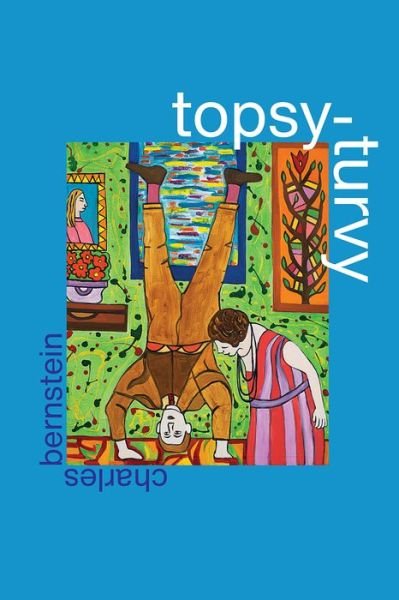 Cover for Charles Bernstein · Topsy-Turvy (Paperback Book) (2021)