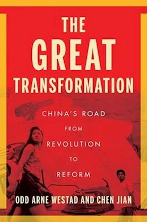Cover for Odd Arne Westad · The Great Transformation: China's Road from Revolution to Reform (Paperback Bog) (2026)