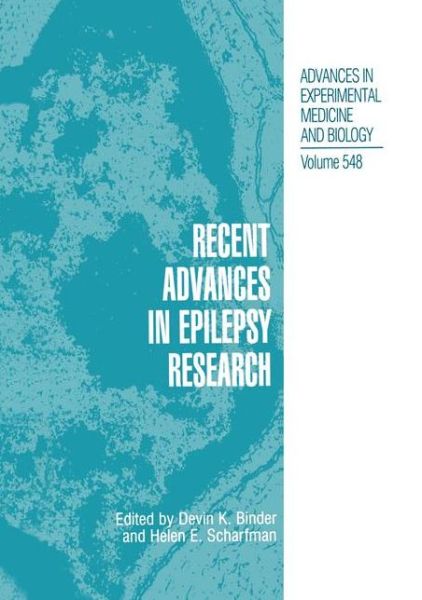 Cover for Devin K Binder · Recent Advances in Epilepsy Research - Advances in Experimental Medicine and Biology (Hardcover Book) [2004 edition] (2004)