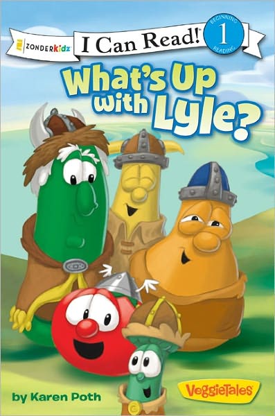 Cover for Karen Poth · What's Up with Lyle?: Level 1 - I Can Read! / Big Idea Books / VeggieTales (Paperback Book) (2011)