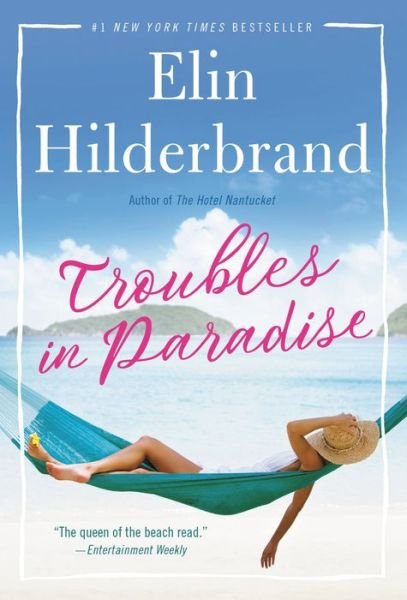 Cover for Elin Hilderbrand · Troubles in Paradise, 3 (Paperback Bog) (2022)