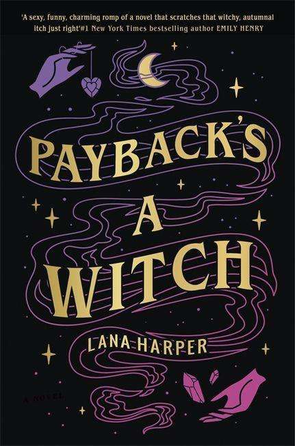 Cover for Lana Harper · Payback's a Witch: an absolutely spellbinding romcom - The Witches of Thistle Grove (Paperback Book) (2021)