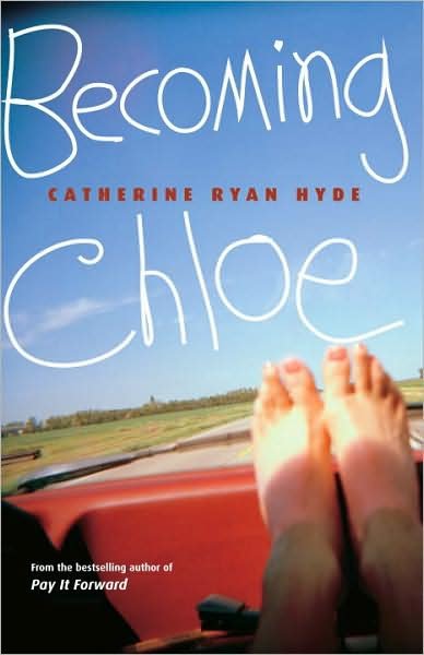 Cover for Catherine Ryan Hyde · Becoming Chloe (Paperback Book) (2008)