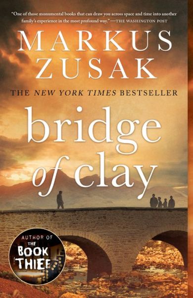 Bridge of Clay - Markus Zusak - Books - Random House Children's Books - 9780375845604 - October 8, 2019