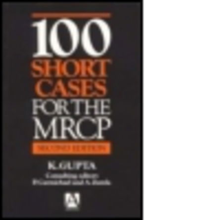 Cover for Kanhaya Gupta · 100 Short Cases for the MRCP, 2Ed (Paperback Book) (1998)