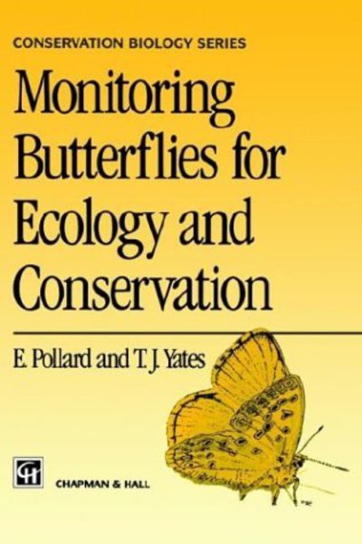 Monitoring Butterflies for Ecology and Conservation: The British Butterfly Monitoring Scheme - Conservation Biology - E. Pollard - Books - Chapman and Hall - 9780412634604 - November 30, 1994