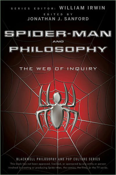 Cover for W Irwin · Spider-Man and Philosophy: The Web of Inquiry - The Blackwell Philosophy and Pop Culture Series (Paperback Bog) (2012)