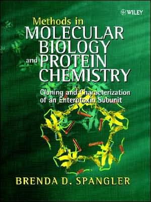 Cover for Spangler, Brenda D. (Montana State University, USA) · Methods in Molecular Biology and Protein Chemistry: Cloning and Characterization of an Enterotoxin Subunit (Paperback Bog) (2002)