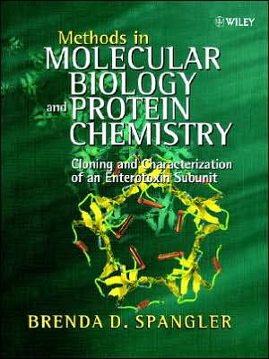 Cover for Spangler, Brenda D. (Montana State University, USA) · Methods in Molecular Biology and Protein Chemistry: Cloning and Characterization of an Enterotoxin Subunit (Paperback Book) (2002)