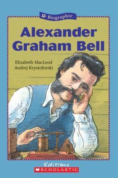 Cover for Elizabeth MacLeod · Alexander Graham Bell (Paperback Book) (2007)