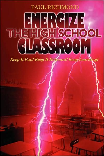 Cover for Paul Richmond · Energize the High School Classroom (Paperback Book) (2008)