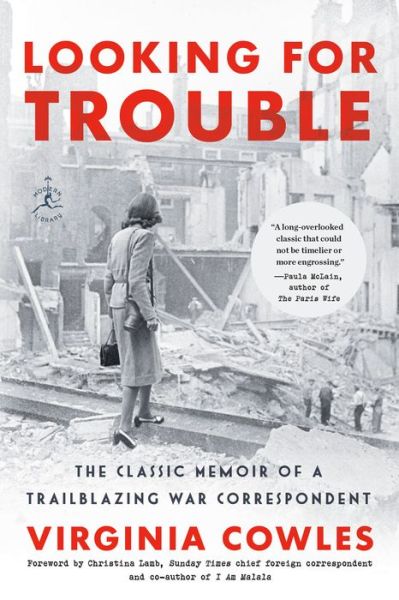 Looking for Trouble - Virginia Cowles - Books - Random House USA Inc - 9780593447604 - August 9, 2022