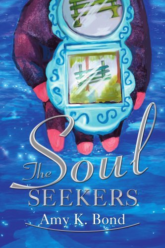 Cover for Amy Bond · The Soul Seekers (Paperback Book) (2002)