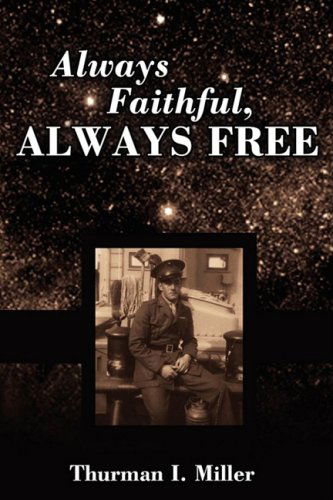 Cover for Thurman Miller · Always Faithful, Always Free (Taschenbuch) (2008)