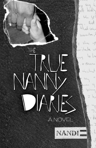 Cover for Nandi · The True Nanny Diaries (Paperback Book) [1st edition] (2009)