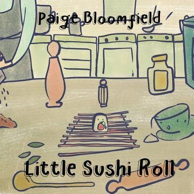 Cover for Paige Bloomfield · Little Sushi Roll (Paperback Book) (2019)