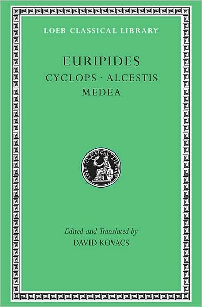 Cover for Euripides · Cyclops. Alcestis. Medea - Loeb Classical Library (Inbunden Bok) [REV edition] (1994)
