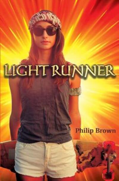 Light Runner - Dr Philip Brown - Książki - Strange Fictions Press - 9780692588604 - 7 stycznia 2016