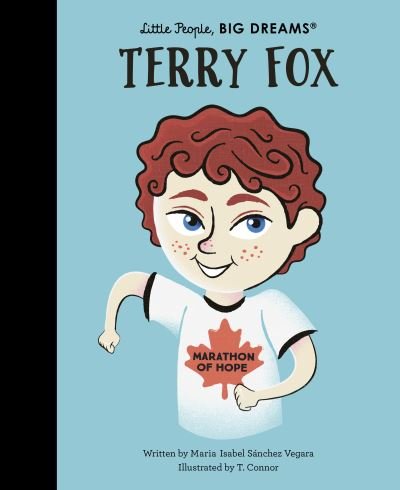 Cover for Maria Isabel Sanchez Vegara · Terry Fox - Little People, BIG DREAMS (Hardcover Book) (2022)