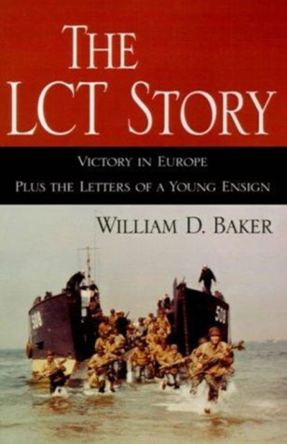 Cover for William D. Baker · The LCT story (Book) (2001)