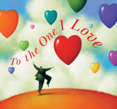 To the One I Love - Amy Boucher Pye - Książki - Lion Hudson Ltd - 9780745952604 - 19 stycznia 2007