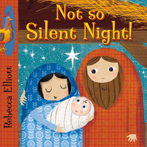 Cover for Rebecca Elliott · Not So Silent Night (Board book) [New edition] (2016)