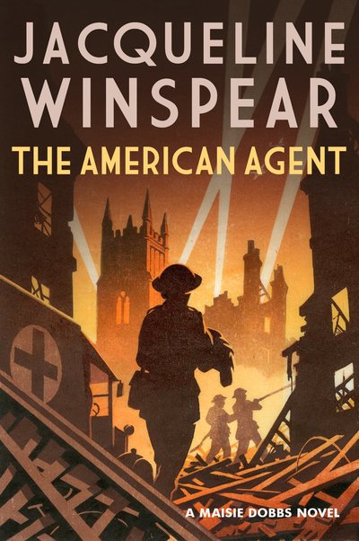 Cover for Jacqueline Winspear · The American Agent: A compelling wartime mystery - Maisie Dobbs (Hardcover bog) (2019)