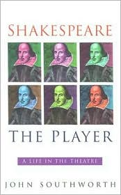 Cover for John Southworth · Shakespeare the Player (Paperback Book) [New edition] (2002)