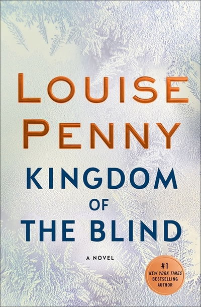 Kingdom of the Blind - Chief Inspector Gamache - Louise Penny - Books - Little, Brown Book Group - 9780751566604 - June 25, 2019