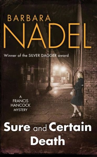 Cover for Barbara Nadel · Sure and Certain Death: A gripping World War Two thriller (Paperback Book) (2010)