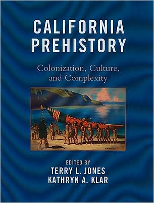 Cover for Terry Jones · California Prehistory: Colonization, Culture, and Complexity (Paperback Book) (2010)