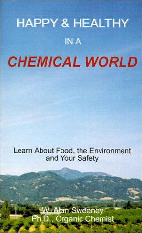 Cover for W. Alan Sweeney · Happy &amp; Healthy in a Chemical World (Paperback Book) (2001)