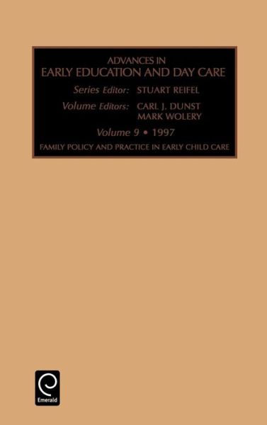 Cover for Reifel · Families Policy and Practice in Early Child Care - Advances in Early Education &amp; Day Care (Hardcover Book) (1998)