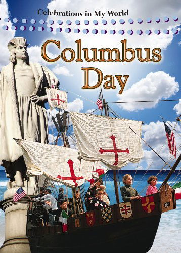 Cover for Molly Aloian · Columbus Day (Celebrations in My World) (Hardcover Book) (2010)