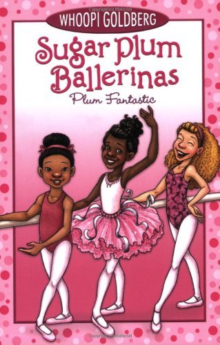 Cover for Whoopi Goldberg · Sugar Plum Ballerinas: Plum Fantastic (Pocketbok) (2008)