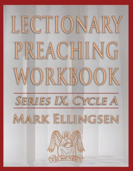 Cover for Mark Ellingsen · Lectionary Preaching Workbook, Series IX, Cycle a (Paperback Book) (2013)