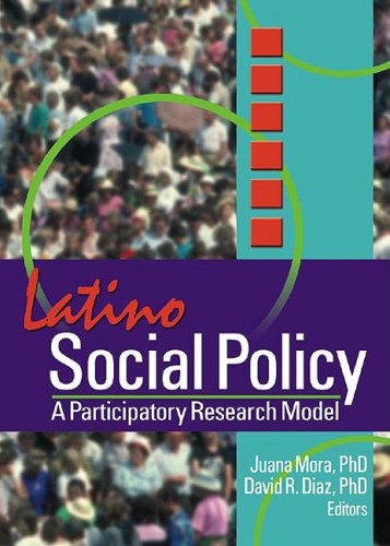 Cover for Juana Mora · Latino Social Policy: A Participatory Research Model (Paperback Book) (2004)