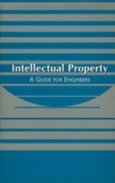 Cover for Asme Press · Intellectual Property: A Guide for Engineers (Paperback Book) (2001)